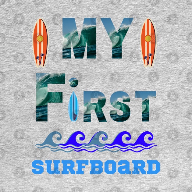 My First Surfboard by ASOR14